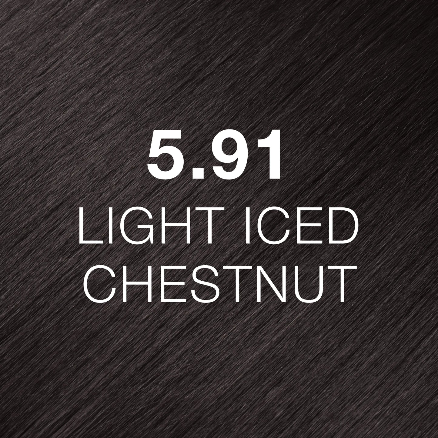 Silky hair texture showcasing the GK Hair's Juxevin Cream Color "5.91 Light Iced Chestnut" in bold white text.