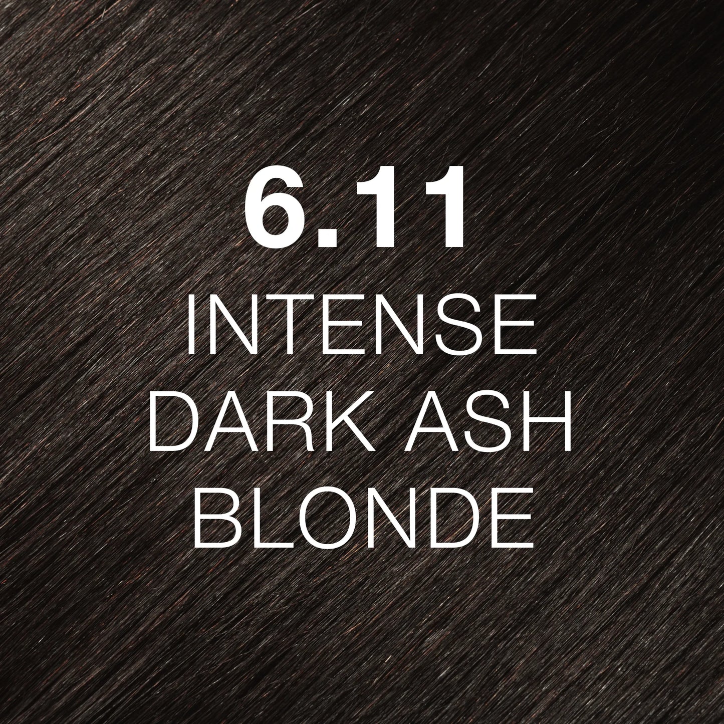 Silky hair texture showcasing the GK Hair's Juxevin Cream Color "6.11 Intense Dark Ash Blonde" in bold white text.
