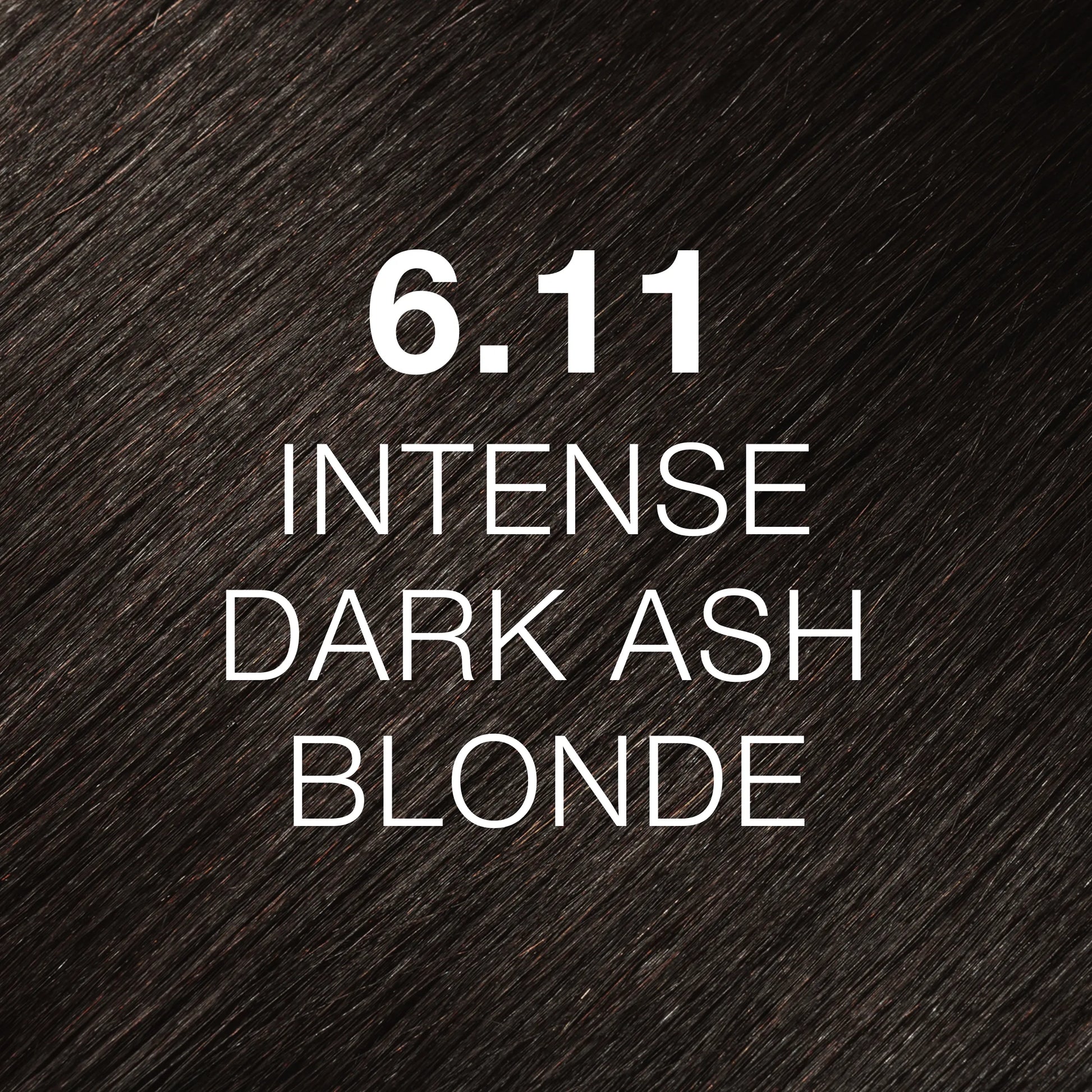 Silky hair texture showcasing the GK Hair's Juxevin Cream Color "6.11 Intense Dark Ash Blonde" in bold white text.
