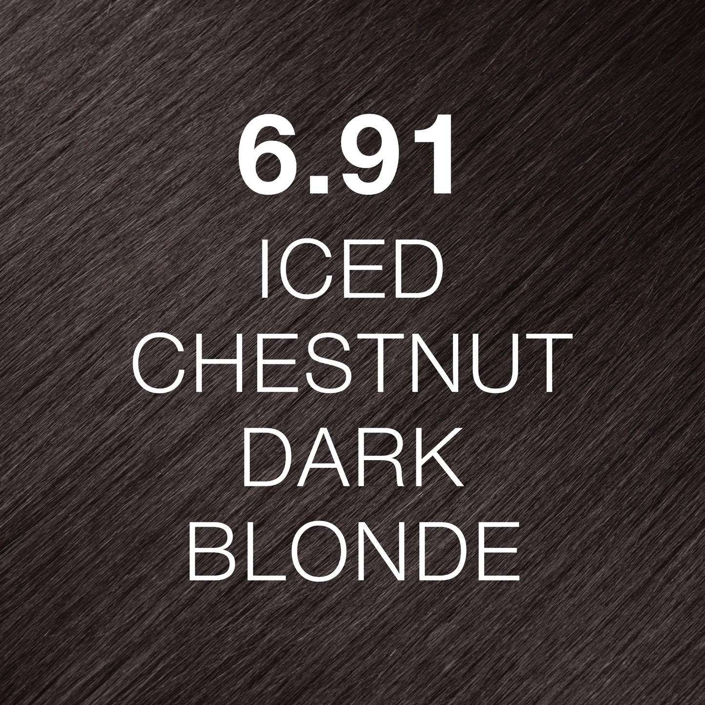 Silky hair texture showcasing the GK Hair's Juxevin Cream Color "6.91 Iced Chestnut Dark Blonde" in bold white text.